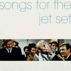 Various - Songs For The Jet Set