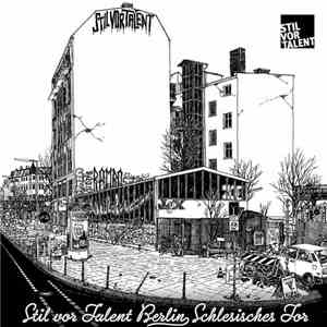 Various - Stil Vor Talent Berlin - Schlesisches Tor