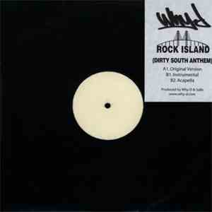 Why-D - Rock Island (Dirty South Anthem)