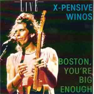 X-Pensive Winos - Boston You're Big Enough