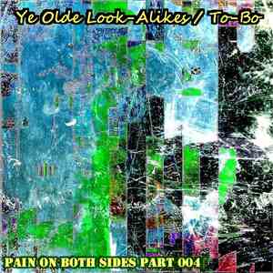 Ye Olde Look-Alikes / To-Bo - Pain On Both Sides Part 004