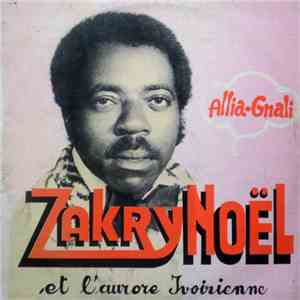 Zakry Nöel Et L'Aurore Ivoirienne - Allia Gnali