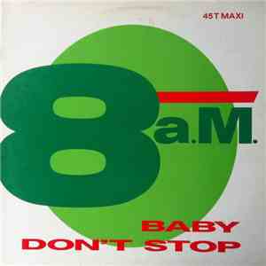 8 a.m. - Baby Don't Stop