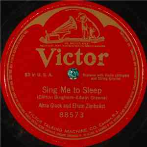 Alma Gluck And Efrem Zimbalist - Sing Me To Sleep