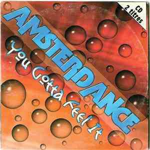 Amsterdance - You Gotta Feel It