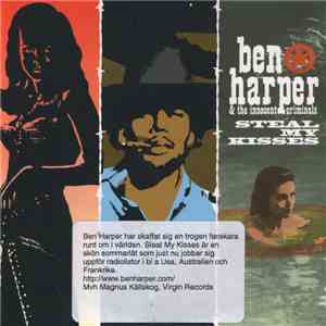 Ben Harper & The Innocent Criminals - Steal My Kisses