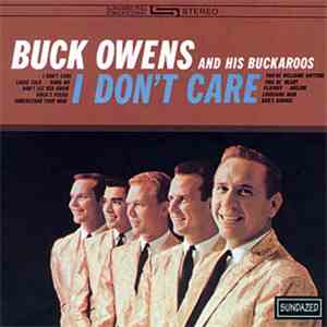 Buck Owens And His Buckaroos - I Don't Care