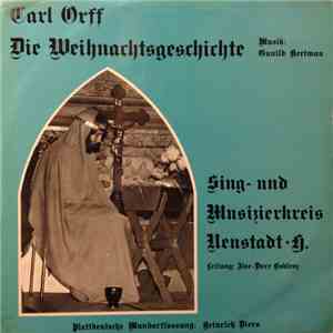 Carl Orff, Gunild Keetman, Heinrich Diers, Ilse Boblenz-Lühmann - Carl Orff, Die Weihnachtsgeschichte