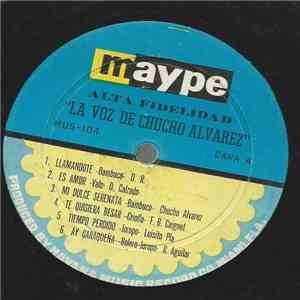 Chucho Alvarez - la Voz De Chucho Alvarez