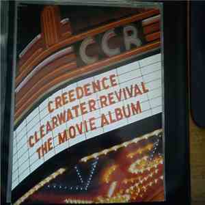 Creedence Clearwater Revival - The Movie Album