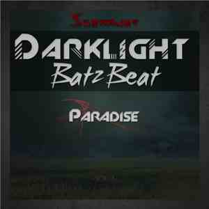Darklight , Batz Beat - Paradise