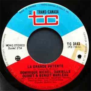 Dominique Michel, Danielle Ouimet & Benoit Marleau - La Grande Patente / Je Drague