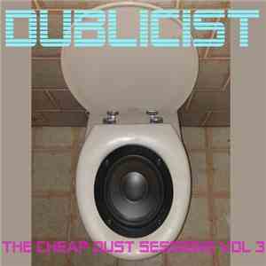 Dublicist - The Cheap Dust Sessions Vol Three