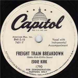 Eddie Kirk - Freight Train Breakdown / I'll Save My Heart For You