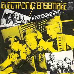 Electronic Ensemble - It Happened Then
