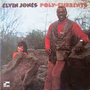 Elvin Jones - Poly-Currents