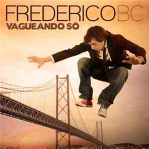Frederico BC - Vagueando Só