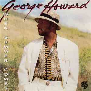 George Howard - When Summer Comes