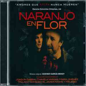 Gustavo García Mendy / Various - Naranjo En Flor (Banda Sonora Original)