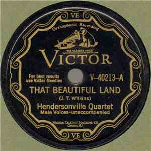Hendersonville Quartet - That Beautiful Land / Take Time To Be Holy