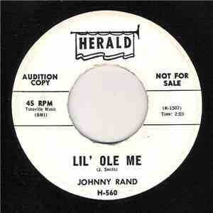 Johnny Rand - Lil' Ole Me / Still In My Heart