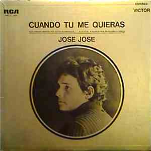 José José - Cuando Tu Me Quieras