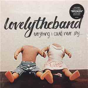 lovelytheband - Everything I Could Never Say...