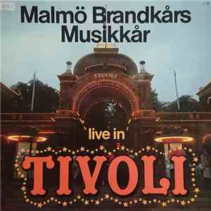 Malmö Brandkårs Musikkår - Live in Tivoli