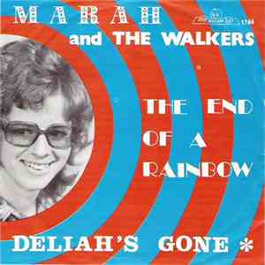 Marah And The Walkers  - The End Of A Rainbow