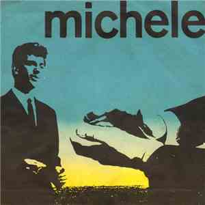 Michele  - Ma Se Tu Vorrai/Piango