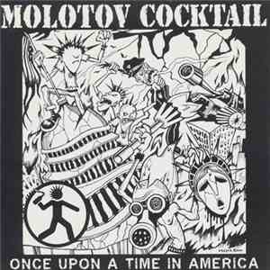 Molotov Cocktail - Once Upon A Time In America