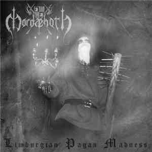 Mordaehoth - Limburgian Pagan Madness