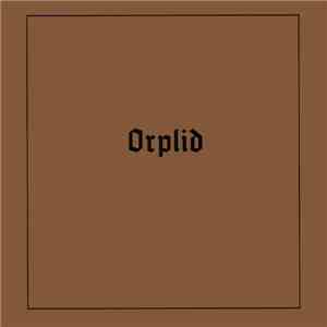 Orplid - Geheiligt Sei Der Toten Name
