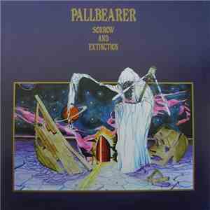 Pallbearer - Sorrow And Extinction