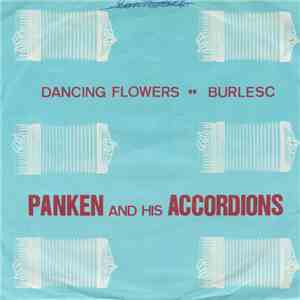 Panken And His Accordions - Dancing Flowers / Burlesc