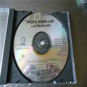 Phats Bosellini - Los Skanless