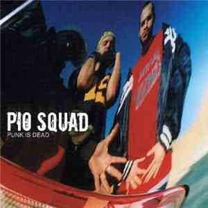 Pio Squad - Punk Is Dead