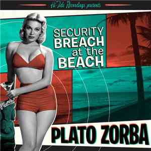 Plato Zorba - Security Breach at the Beach