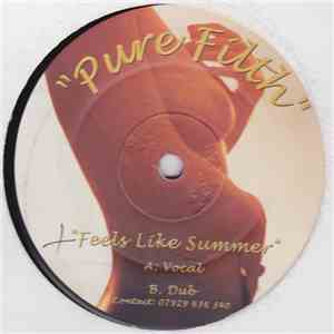 Pure Filth - Feels Like Summer