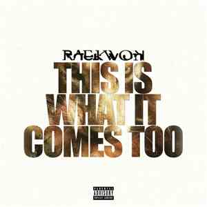 Raekwon - This What It Comes Too