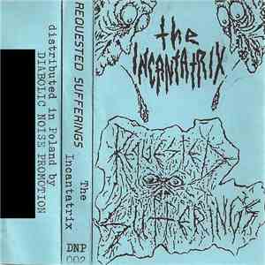 Requested Sufferings - The Incantatrix