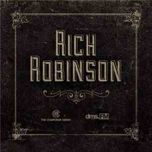 Rich Robinson - The Composer Series