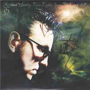 Richard Hawley - False Lights From The Land E.P.