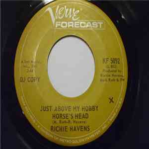 Richie Havens - Just Above My Hobby Horse's Head / Indian Rope Man