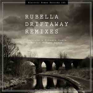 Rubella  - Driftaway Remixes