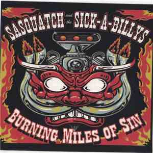 Sasquatch and the Sick-A-Billys - Burning Miles Of Sin