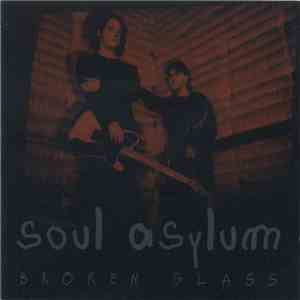 Soul Asylum  - Broken Glass