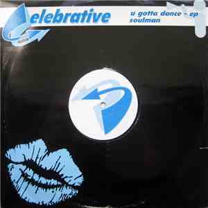Soulman  - U Gotta Dance - EP