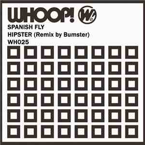 Spanish Fly  - Hipster