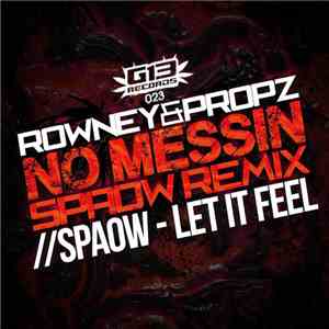Spaow - No Messin Remix / Let It Feel